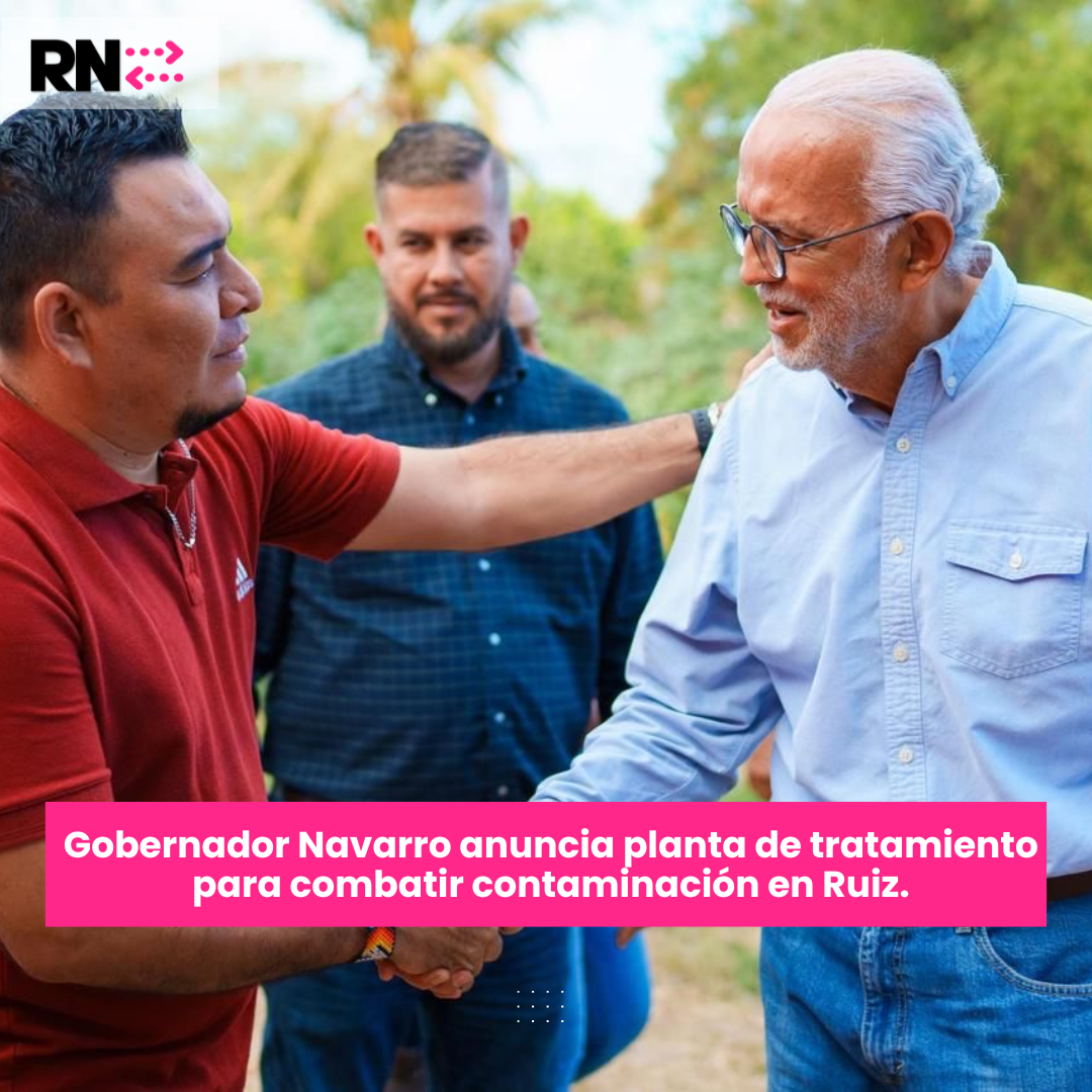 ¡GOBERNADOR NAVARRO ANUNCIA PLANTA DE TRATAMIENTO EN RUIZ!